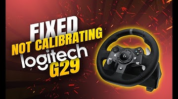Logitech G29: Not Calibrating on PC (Easy Fix, 2025)