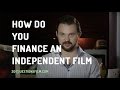 How Do You Finance An Independent Film? image