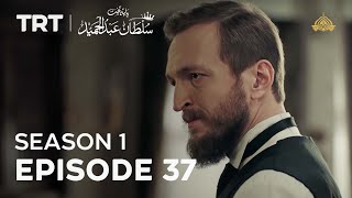 Payitaht Sultan Abdulhamid | Season 1 | Episode 37