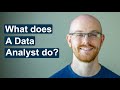 What does a data analyst actually do