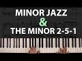 Minor Jazz & The Minor 2-5-1: Voicings, Tips & Tricks