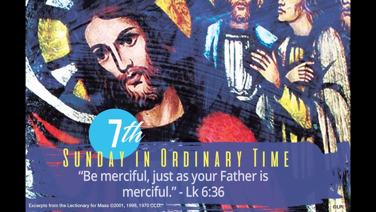 7th Sunday in Ordinary Time YouTube