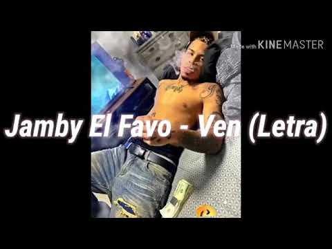 Jamby El Favo - Ven (Letra) - YouTube