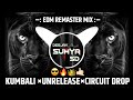 Kumbali  unreleased  circuit drop mixedm remaster mixdj oms  venkates.j sumya sd