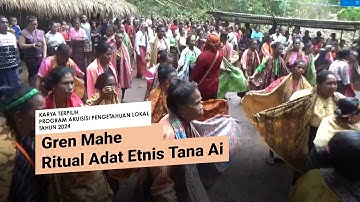 Gren Mahe Ritual Adat Etnis Tana Ai