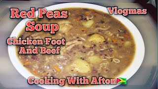How To Make Red Peas Soup/Chicken Foot  And Beef Soup/Vlogmas/Cooking With Afton??