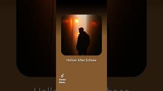 Hollow after echoes 