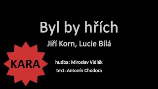 Byl by hřích - Jiří Korn + Lucie Bílá (KARAOKE)