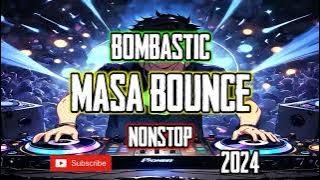 BOMBASTIC & MORE MASA BOUNCE NONSTOP 2024 - (DJ RENALD ROSA-UT REMIX)