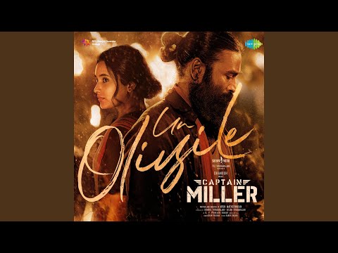 G. V. Prakash Kumar & Sean Roldan - Un Oliyile (From "Captain Miller") (Tamil)