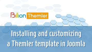 How to install and customize a Themler template in Joomla?