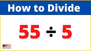 55 divided by 5 (55÷5)