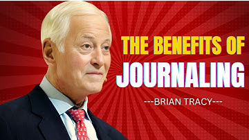 The Benefits of Journaling , How to Reflect And Grow Every DAY  | Motivational Speech By BRIAN TRACY