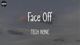 Tech N9ne - Face Off [Lyrics] | Moneybagg Yo, Pooh Shiesty, Sleepy Hallow \/ Mixflow