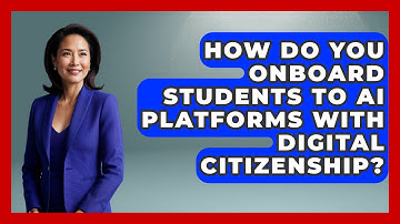 How Do You Onboard Students To AI Platforms With Digital Citizenship? - Safe AI for The Classroom