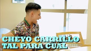 Miniatura de "CHEYO CARRILLO - TAL PARA CUAL (Versión Pepe's Office)"