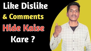 How To Hide Like And Dislike On Youtube Video |  Disable Comments On Youtube