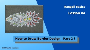 Lesson #4 - How to Draw Border Design - Part 2 ?  | Rangoli Art | Abhivyakti Creations