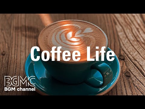 Coffee Life: Dreamy Jazz Music - Warm Jazz Coffee Piano & Guitar to Sleep, Relax