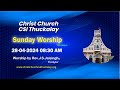 Christ church csi thuckalay  sunday worship  280424
