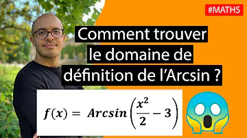 Comment trouver le domaine de définition d'une fonction arcsin ?