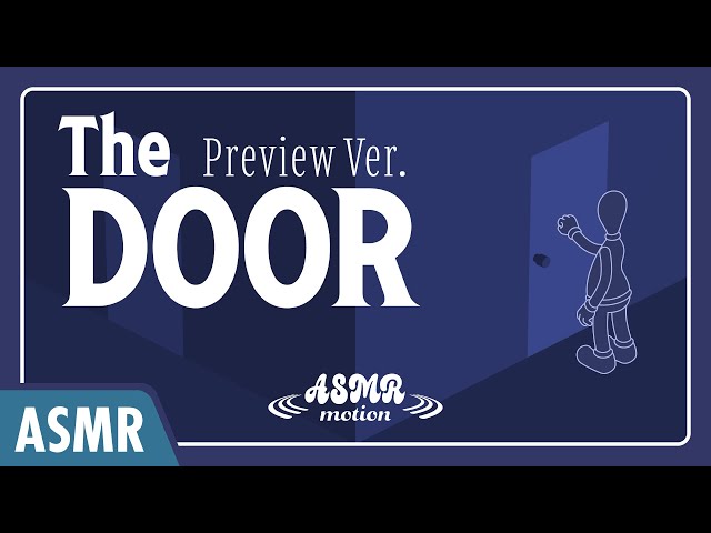 (ASMR) The DOOR (Preview version)