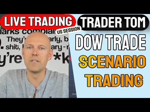 Trader Tom Live Trading - Scenario Trading - Dow Trade