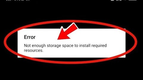How To Fix Not Enough Storage Space to install required resources Problem Solved