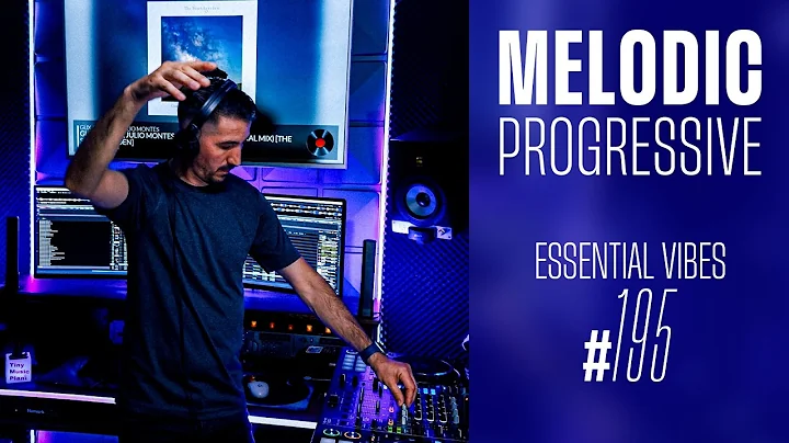 Essential Vibes Episode 195 | Melodic & Progressive House Set 2025 | Uplifting Club Journey