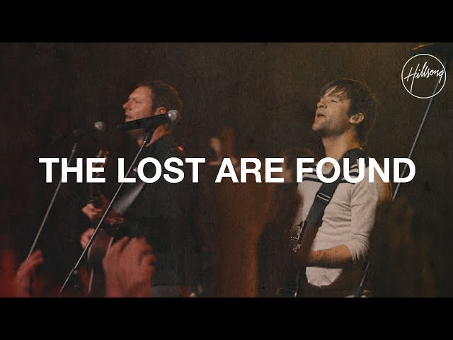 Hillsong - The Lost are Found