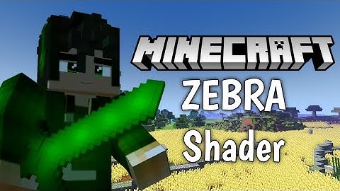 ZEBRA Shader - MCPE Realistic Shader [Link In Description]