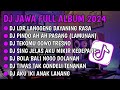 DJ JAWA FULL ALBUM VIRAL TIKTOK 2024 || DJ LDR LANGGENG DAYANING RASA X PINDO AH AH PASANG !!