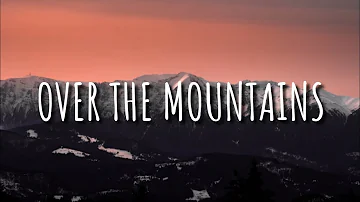 Bosson - Over The Mountains (Lyrics) 🎵