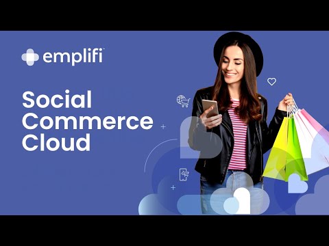 Emplifi Social Commerce Cloud: The next-generation platform for today’s social shoppers