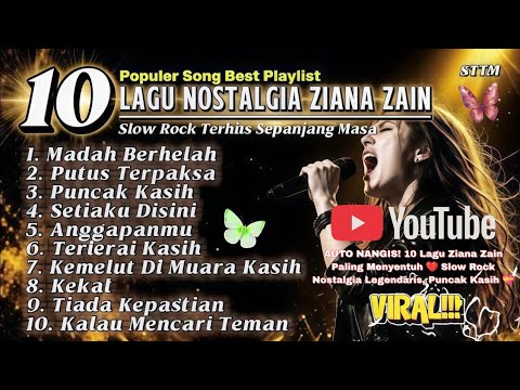 AUTO NANGIS! 10 Lagu Ziana Zain Paling Menyentuh 💔 Slow Rock Nostalgia Legendaris, Puncak Kasih 💝