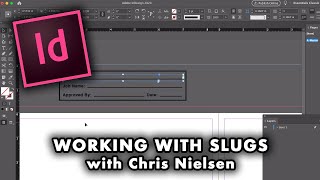 Details Setting Up and Working with SLUGS in InDesign Guide