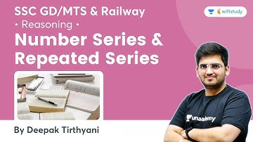 Number Series & Repeated Series | Reasoning | SSC GD/MTS & Railway | wifistudy | Deepak Sir