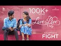 Love and love only  chapter 3  fight  romantic web series  ann mariya  akshay  aswin krishna