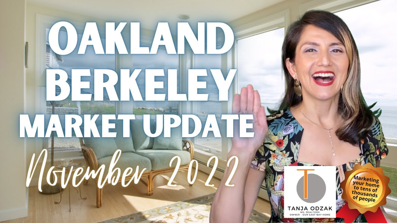 Oakland - Berkeley Real Estate Market Update for November 2022