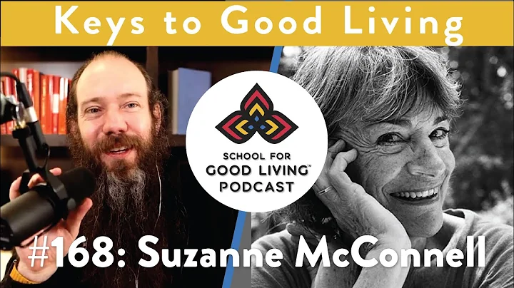 168. Suzanne McConnell - On the Life and Teachings...