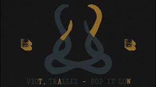 Viot & Trallez - Pop It Low [BLACK BOOK RECORDS]