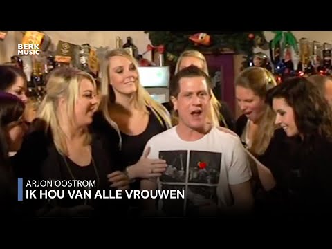 Arjon Oostrom - Ik Hou Van Alle Vrouwen