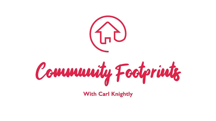 Community Footprints with Carl Knightly