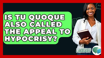 Is Tu Quoque Also Called The Appeal To Hypocrisy? - The Language Library