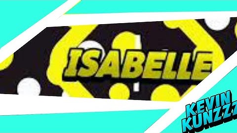 Intro for Isabelle by KevinKunzz |Intro 2D