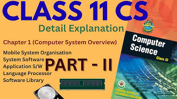 Mobile System Organisation|Class 11 Computer Science|Chapter 1