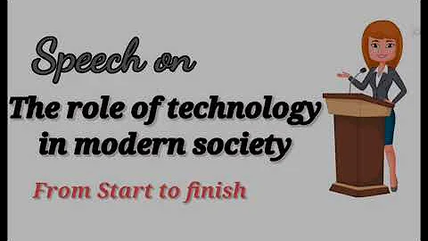 The role of technology in modern society | Speech in English | #speech #writtenenglish - DayDayNews