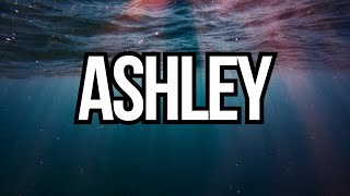 SIGNIFICADO DEL NOMBRE ASHLEY