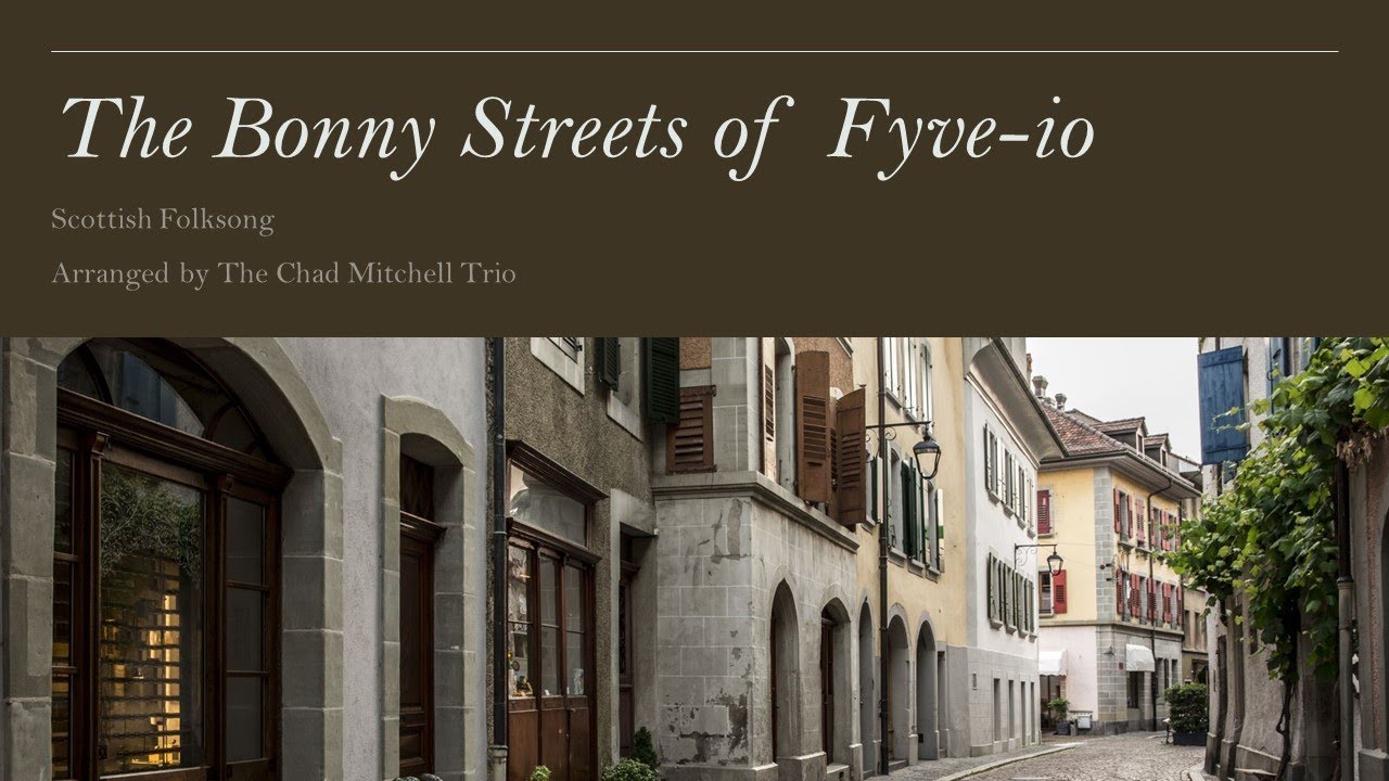 The Bonny Streets of Fyve io The Bonny Streets of Fyve io