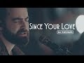 Since Your Love - United Pursuit ft. Brandon Hampton [With Lyrics]
